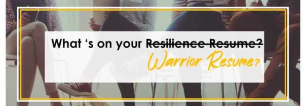 The Power of a Resilience Resume